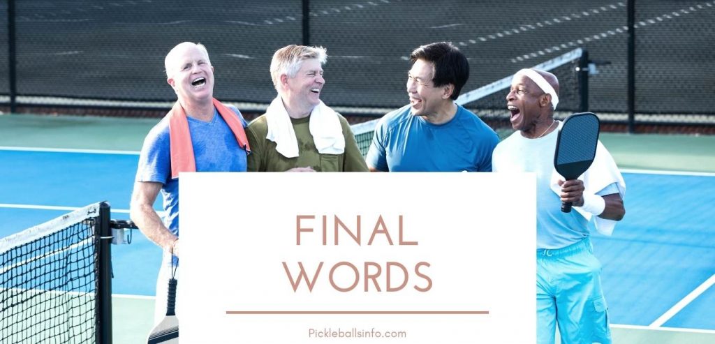 Final words about best niupipo pickleball paddles review