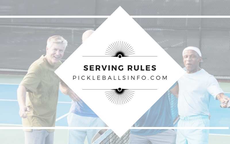 Most important serving rule in pickleball