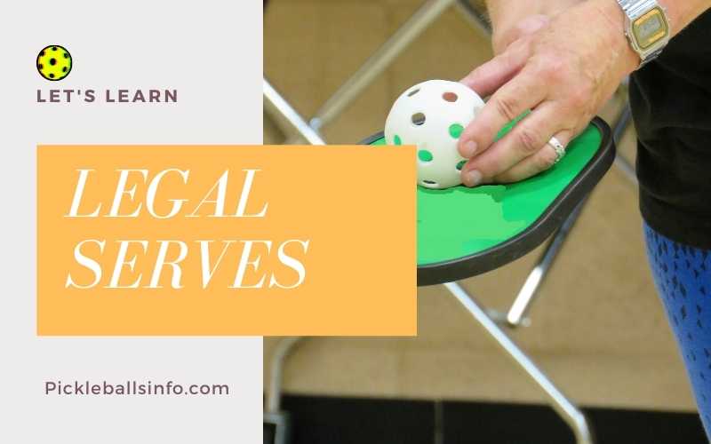 Legal way to serve in pickleball
