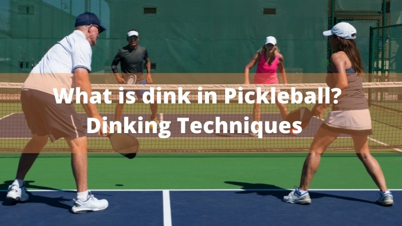 What is dink in Pickleball