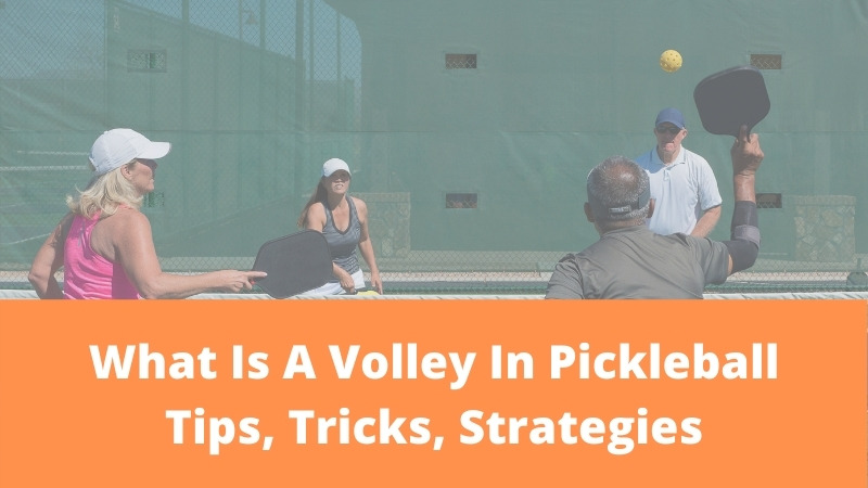 What Is A Volley In Pickleball