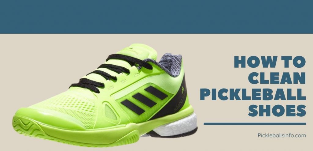 How to Clean Pickleball Shoes