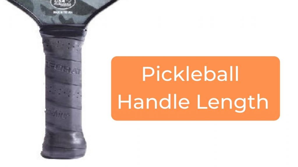 Pickleball Paddle Handle Length