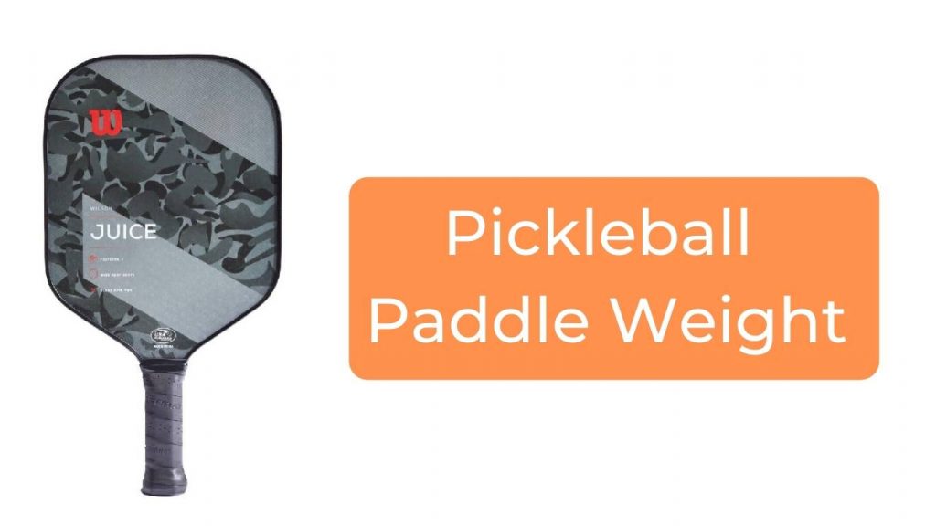 Pickleball Paddle Weight