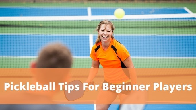 Pickleball Tips For Beginner Players