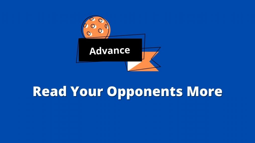 Read Your Opponents More