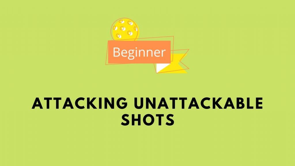 Attacking Unattackable Shots